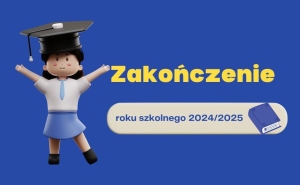 🎓 ZAKOŃCZENIE ROKU SZKOLNEGO 2024/25